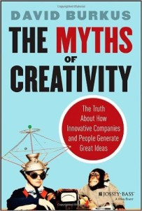 Burkus Myths of Creativity