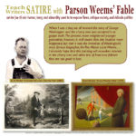 Teach writers satire with Parson Weems' Fable