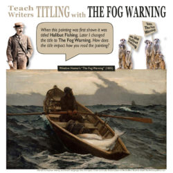 Teach Writers Titling with The Fog Warning