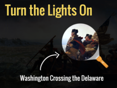 Turn the Lights on Washington Crossing the Delaware